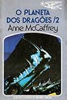 O Planeta dos Dragões, 2 by Anne McCaffrey