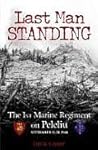 Last Man Standing: The 1st Marine Regiment on Peleliu, September 15-21, 1944