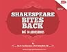 Shakespeare Bites Back