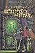 The Secret of the Haunted Mirror (Alfred Hitchcock and The Three Investigators, #21)