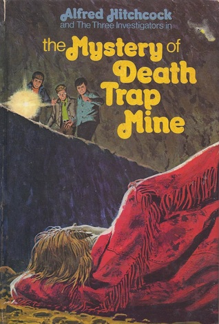 The Mystery of Death Trap Mine (Alfred Hitchcock and The Three Investigators, #24)
