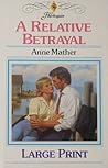 A Relative Betrayal (Harlequin Presents, No 1315) A Relative Betrayal (Harlequin Presents, No 1315)