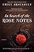 In Search of the Rose Notes: A Novel