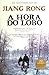 A Hora do Lobo by Jiang Rong