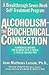 Alcoholism the Biochemical ...