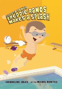 Freddie Ramos Makes a Splash (Zapato Power #4)