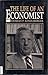 The Life Of An Economist An Autobiography by Charles P. Kindleberger