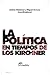 La política en tiempos de l...