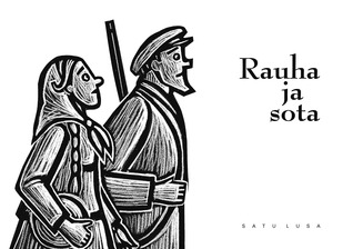 Rauha ja sota : sarjakuva kapinan ajasta Humppilan Venäjänkankaalla (Paperback)