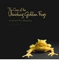 The Case of the Vanishing Golden Frogs: A Scientific Mystery