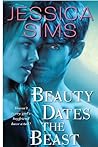 Beauty Dates the Beast by Jessica Sims