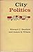 City Politics by Edward C. Banfield