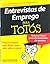 Entrevistas de Emprego para Totós (Para Totós)
