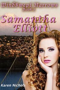 WindSwept Narrows: #1 Samantha Elliott (WindSwept Narrows, #1)