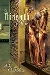 The Thirteenth Pillar by J.L. O'Faolain The Thirteenth Pillar by J.L. O'Faolain