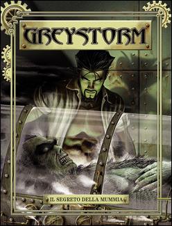 Greystorm n. 6: Il segreto della mummia (Mass Market Paperback)