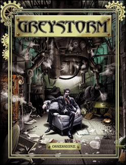 Greystorm n. 7: Ossessione (Mass Market Paperback)