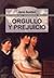 Orgullo y prejuicio by Jane Austen