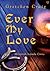 Ever My Love - Menyerah Kepada Cinta