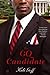 The GQ Candidate: A Novel