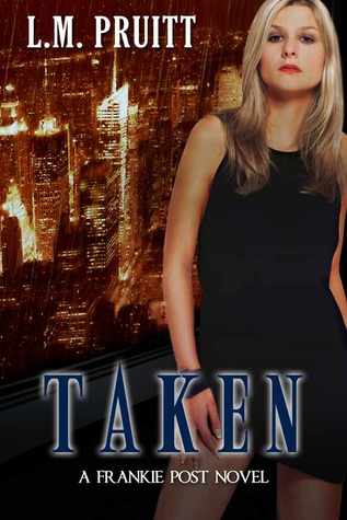 Taken (Frankie Post, #1)