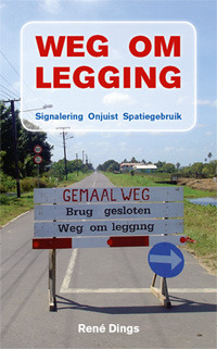 Weg om legging: signalering onjuist spatiegebruik (Paperback)
