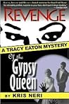 Revenge Of The Gypsy Queen (Tracy Eaton #1)