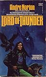 Lord of Thunder by Andre Norton Lord of Thunder by Andre Norton