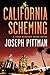 California Scheming by Joseph Pittman