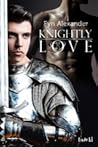 Knightly Love by Fyn Alexander