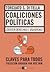 Coaliciones políticas: ¿Existen Derechas e Izquierdas?