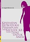 Kesehatan Reproduksi Perempuan dan Metode KB Yang Tepat Untuk Anda Kesehatan Reproduksi Perempuan dan Metode KB Yang Tepat Untuk Anda