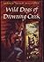 Cover of Wild Dogs of Drowning Creek