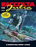 Raccolta Julia n. 50: Il giardino degli orrori - Clowns