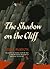 The Shadow on the Cliff