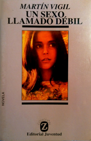 Un sexo llamado débil (Paperback)