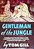 Gentleman of the Jungle