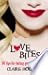Love Bites 101 Tips for Dating Guys with Fangs by Claire Hooper