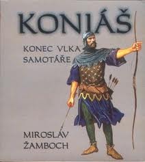 Konec vlka samotáře (Koniáš, #3)
