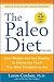 The Paleo Diet Revised: Los...