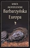 Barbarzyńska Europa