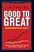 Good to Great by Jim Collins