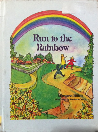 Run to the Rainbow (A Follett Just Beginning-to-Read Book)