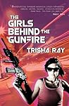 The Girls Behind The Gunfire The Girls Behind The Gunfire