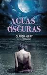 Aguas oscuras by Claudia Gray