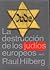 La destrucción de los judíos europeos