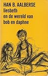 Liesbeth en de wereld van Bob en Daphne