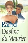 Rachel by Daphne du Maurier