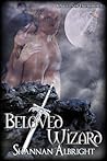 Beloved Wizard (Knights of Excalibur, #1)