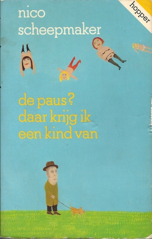 De paus? Daar krijg ik een kind van...